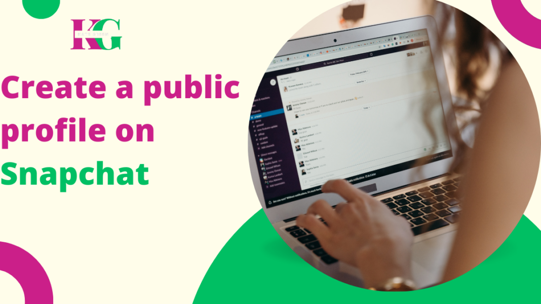 create a public profile on Snapchat