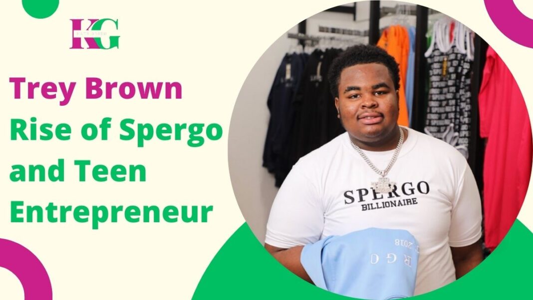 Rise of Spergo and Teen Entrepreneur Trey Brown