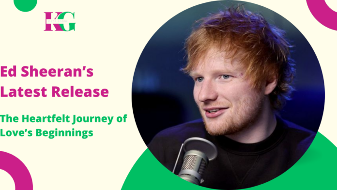 Ed Sheeran’s Latest Release