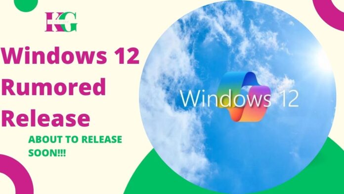 Windows 12 Rumored Release: Could It Arrive in Six Months?