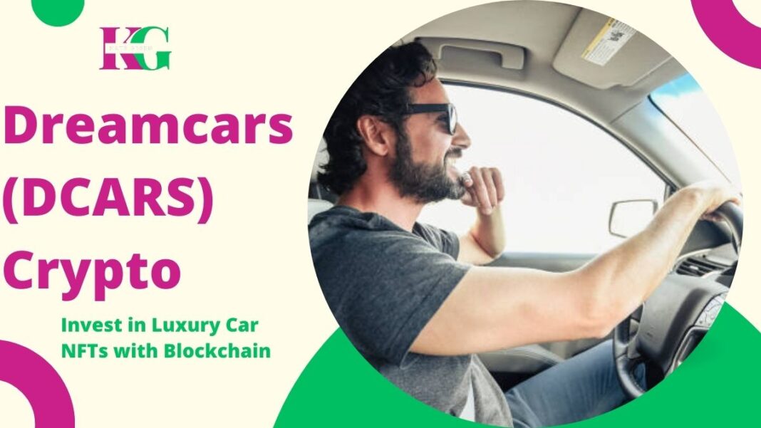 Dreamcars (DCARS) Crypto: Invest in Luxury Car NFTs with Blockchain