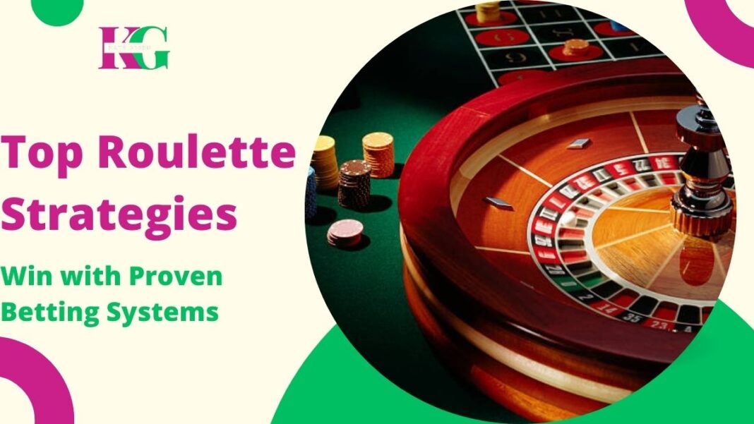 Top Roulette Strategies for 2024 – Maximize Your Wins with Proven Betting Systems