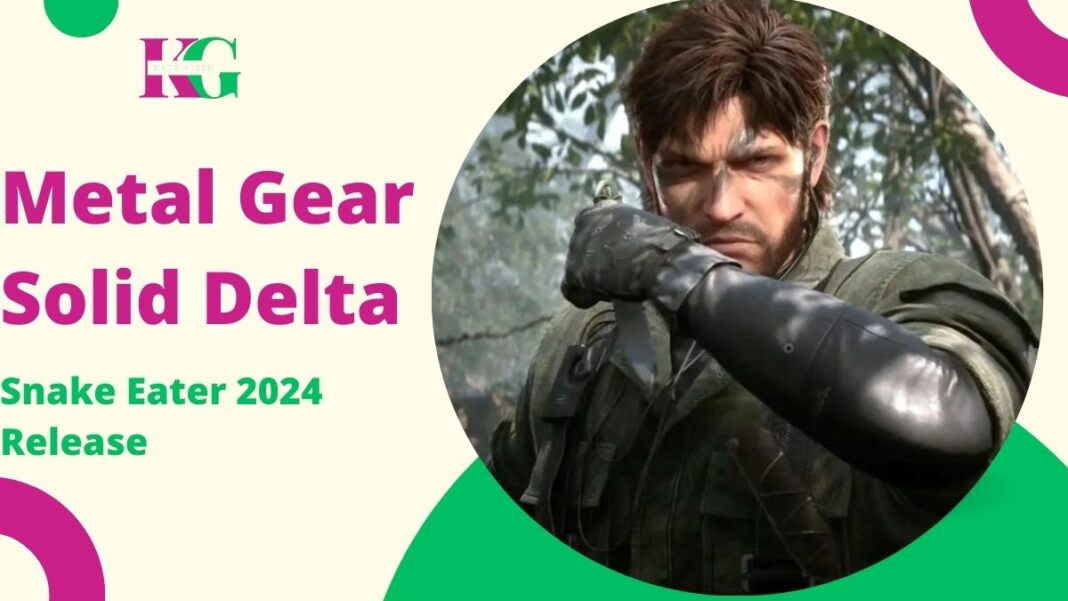 Metal Gear Solid Delta: Snake Eater 2024 Release – Platforms, Price & What to Expect