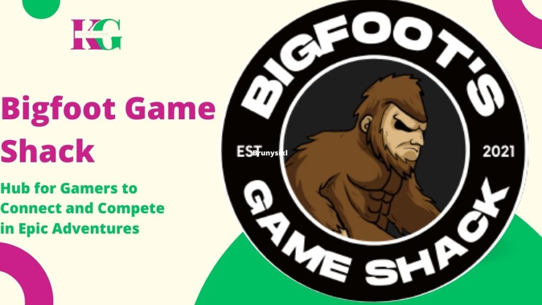 Bigfoot Game Shack – A Hub for Gamers to Connect and Compete in Epic Adventures