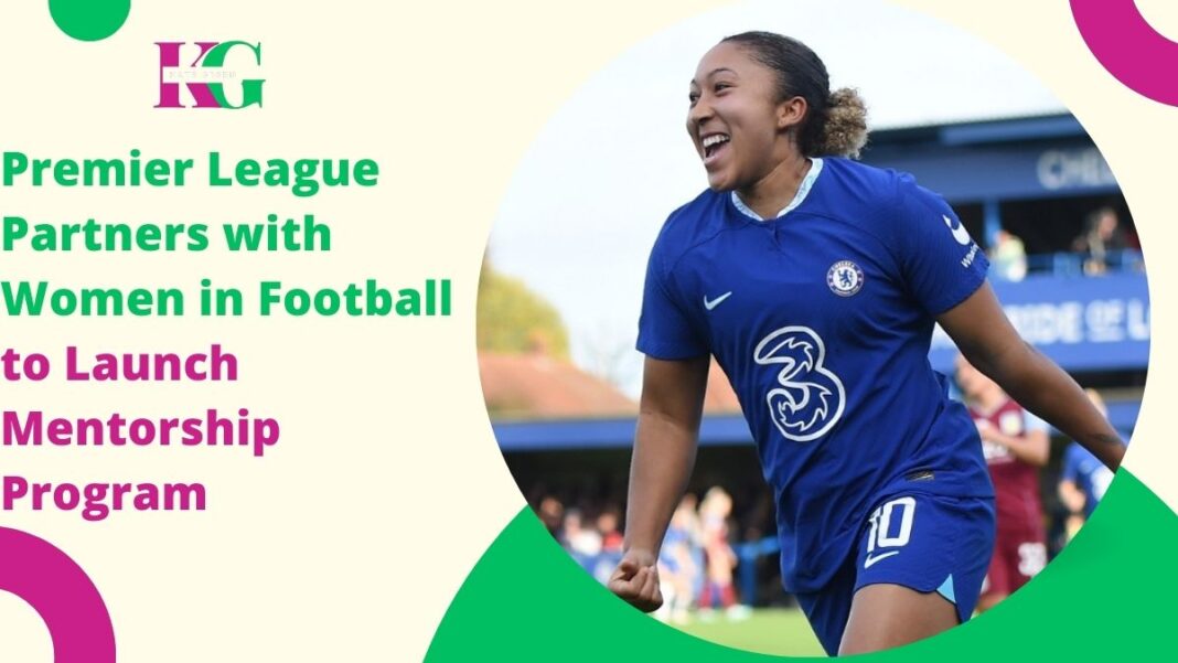 Premier League Partners with Women in Football to Launch Mentorship Program