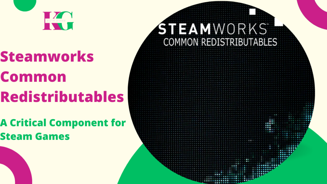 Steamworks Common Redistributables