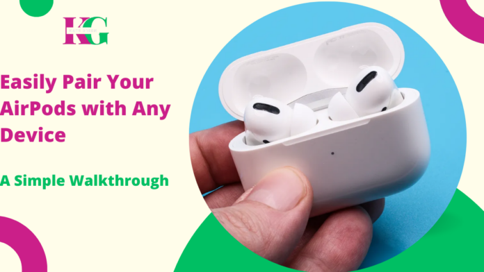 Easily Pair Your AirPods with Any Device