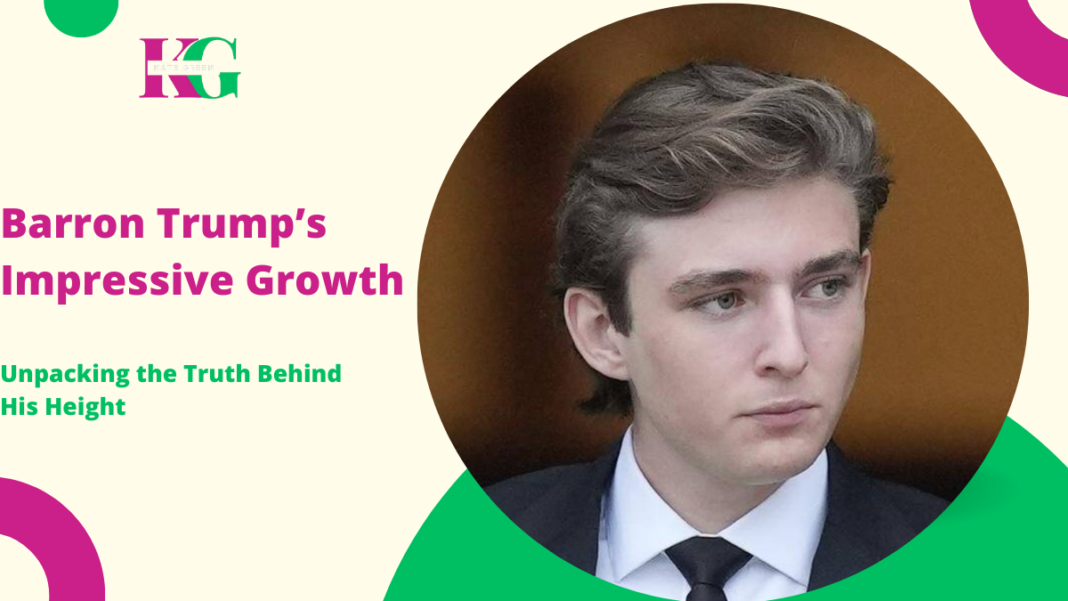 Barron Trump’s Impressive Growth