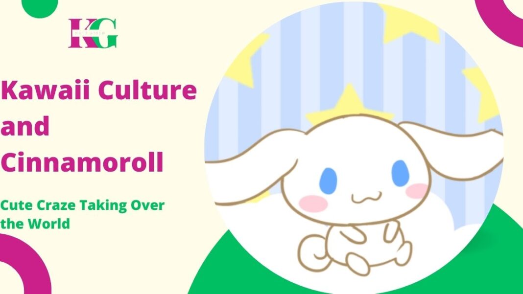 Kawaii Culture and Cinnamoroll: The Cute Craze Taking Over the World